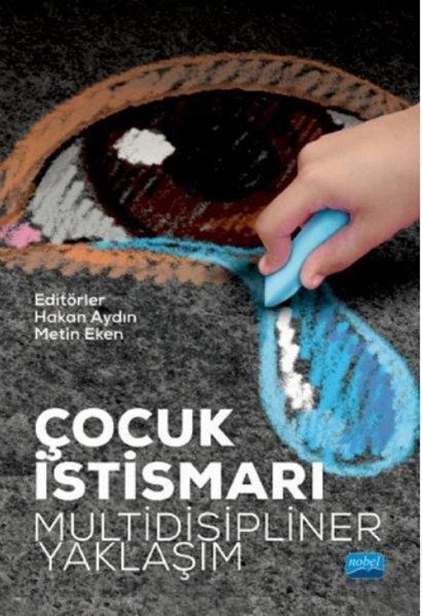 Çocuk İstismarı: Multidisipliner Yaklaşım - Nobel Akademik Yayıncılık - Image 1
