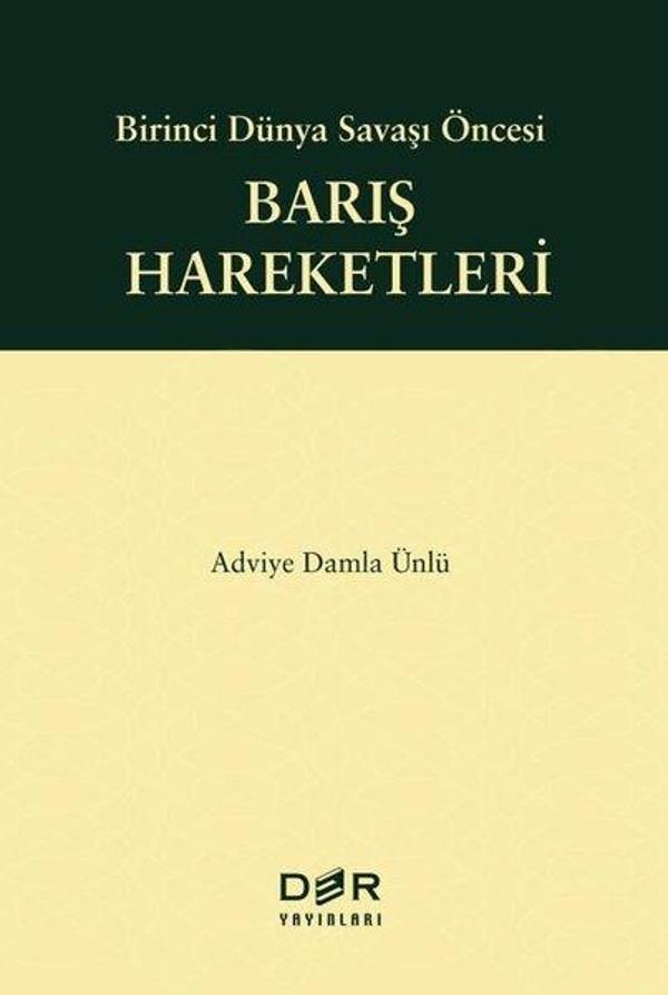 Barış Hareketleri - Birinci Dünya Savaşı Öncesi - Der Yayınları - Image 1