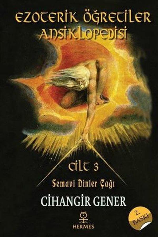 Ezoterik Öğretiler Ansiklopedisi 3.Cilt - Semavi Dinler Çağı - Hermes Yayınları - Image 1
