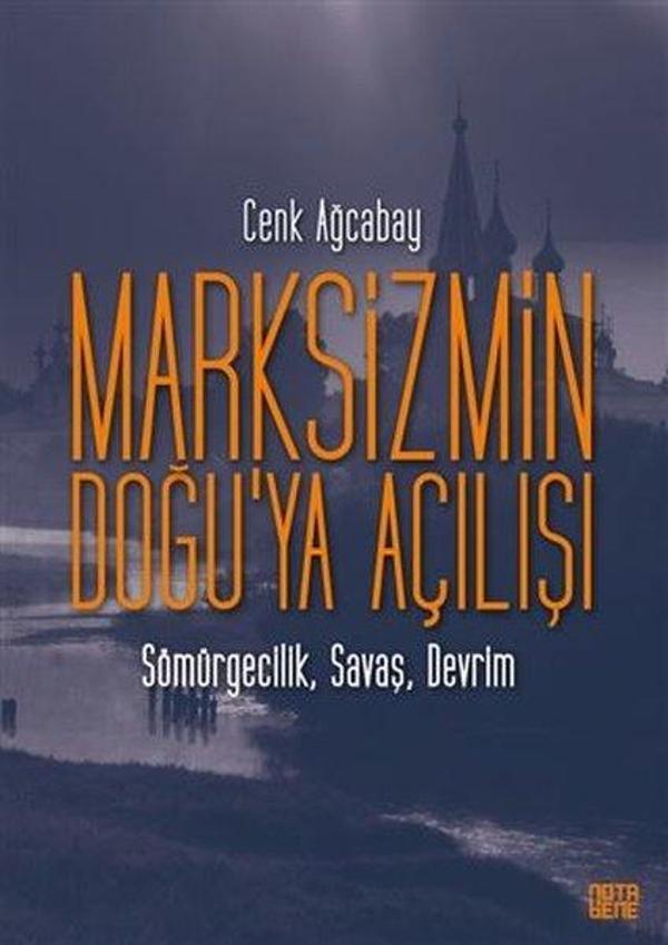 Marksizmin Doğu'ya Açılışı: Sömürgecilik-Savaş-Devrim - Nota Bene Yayınları - Image 1
