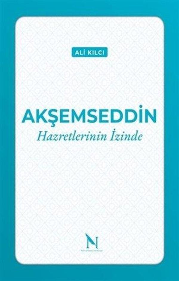 Akşemseddin - Hazretlerinin İzinde - Net Kitaplık Yayıncılık - Image 1