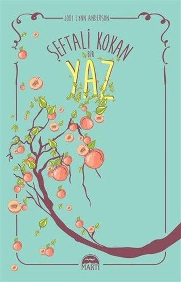Şeftali Kokan Bir Yaz - Martı Yayınları Yayınevi - Image 1