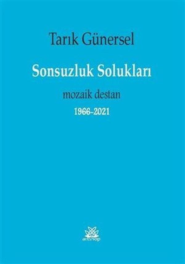 Sonsuzluk Solukları - Mozaik Destan 1966 2021 - Artshop Yayıncılık - Image 1