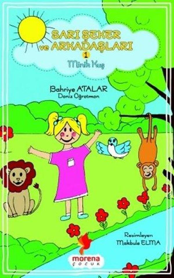 Sarı Şeker ve Arkadaşları - 1 Minik Kuş - Morena Çocuk - Image 1