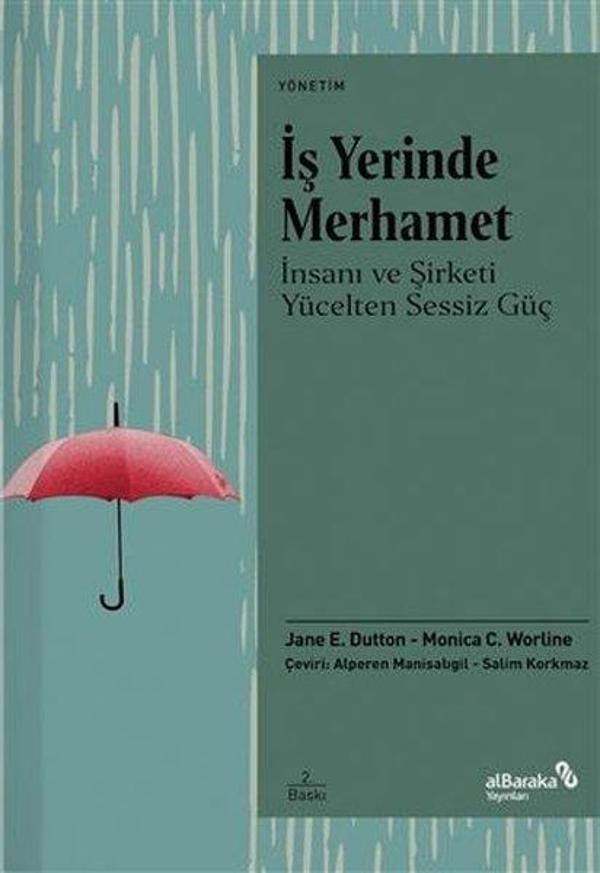 İş Yerinde Merhamet - İnsanı ve Şirketi Yücelten Sessiz Güç - alBaraka Yayınları - Image 1