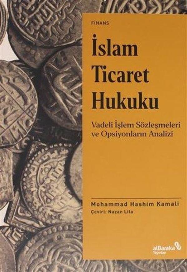 İslam Ticaret Hukuku - Vadeli İşlem Sözleşmeleri ve Operasyonların Analizi - alBaraka Yayınları - Image 1