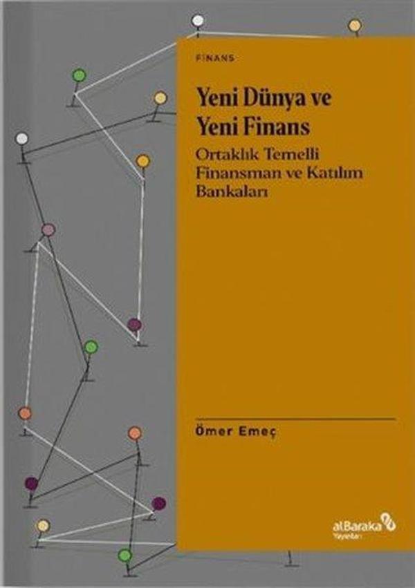 Yeni Dünya ve Yeni Finans - Ortaklık Temelli Finansman ve Katılım Bankaları - alBaraka Yayınları - Image 1