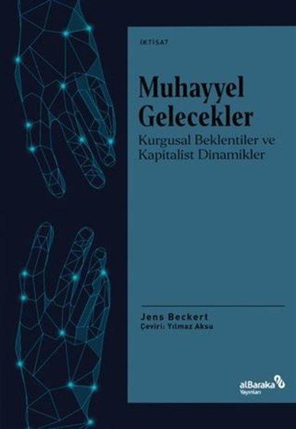 Muhayyel Gelecekler - Kurgusal Beklentiler ve Kapitalist Dinamikler - alBaraka Yayınları - Image 1