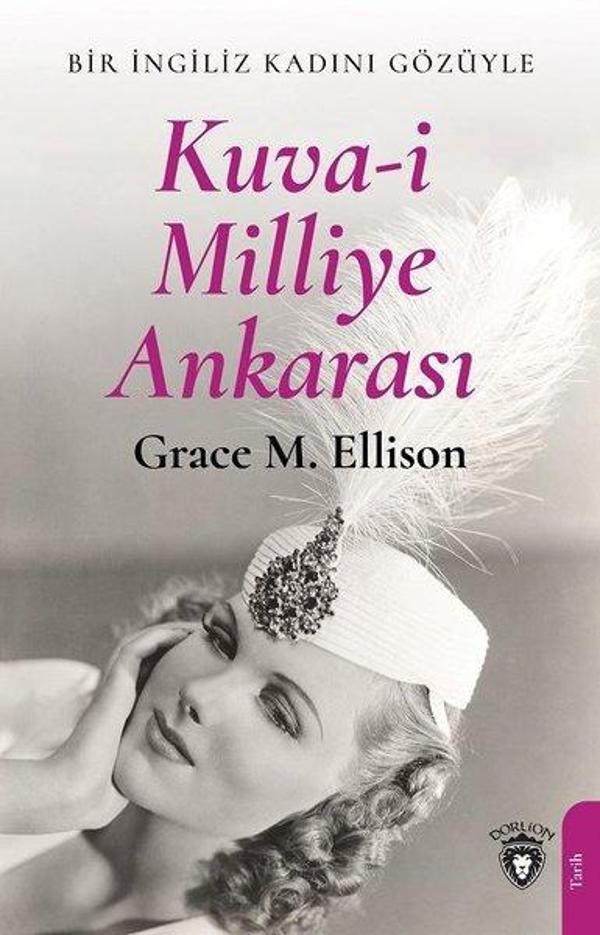 Kuva-i Milliye Ankarası - Bir İngiliz Kadını Gözüyle - Dorlion Yayınevi - Image 1