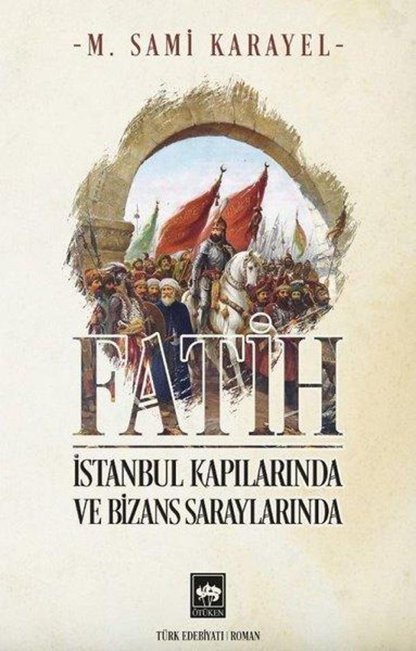 Fatih - İstanbul Kapılarında ve Bizans Saraylarında - Ötüken Neşriyat - Image 1