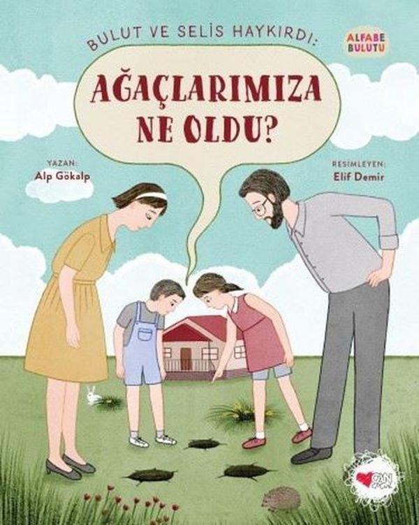 Ağaçlarımıza Ne Oldu? - Alfabe Bulutu 4 - Can Çocuk Yayınları - Image 1