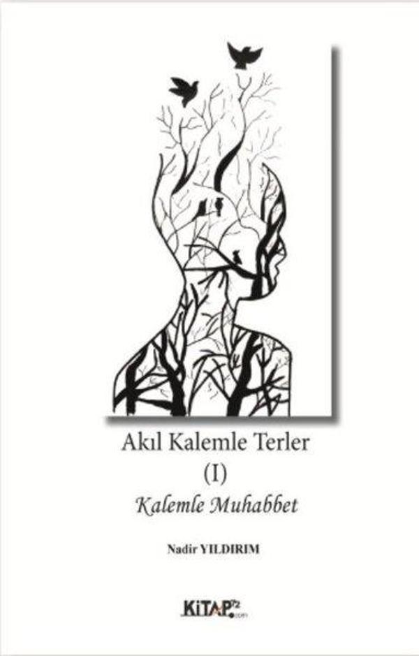 Akıl Kalemle Terler 1 - Kalemle Muhabbet - Kitap 72 Yayınları - Image 1