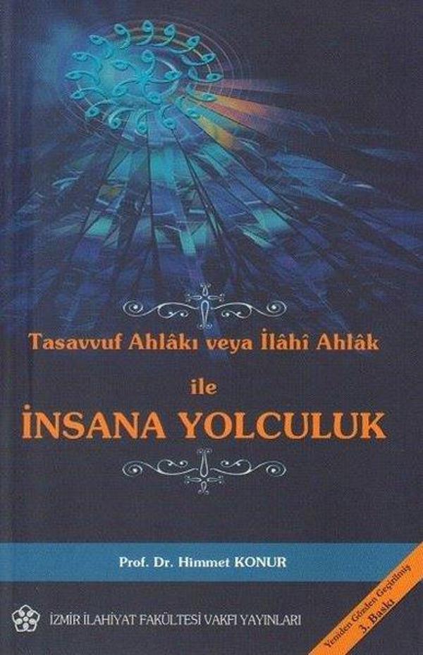Tasavvuf Ahlakı veya İlahi Ahlak ile İnsana Yolculuk - İzmir İlahiyat Vakfı Yayınları - Image 1