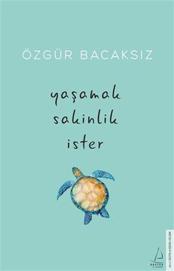 Yaşamak Sakinlik İster - Destek Yayınları - Image 1