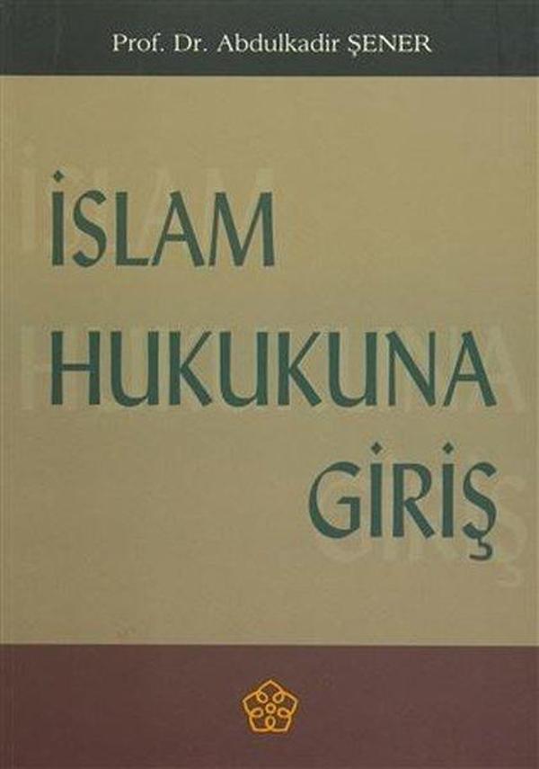 İslam Hukukuna Giriş - İzmir İlahiyat Vakfı Yayınları - Image 1