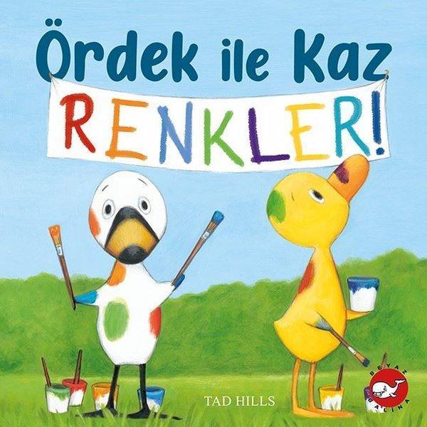 Ördek ile Kaz Renkler! - Beyaz Balina Yayınları - Image 1