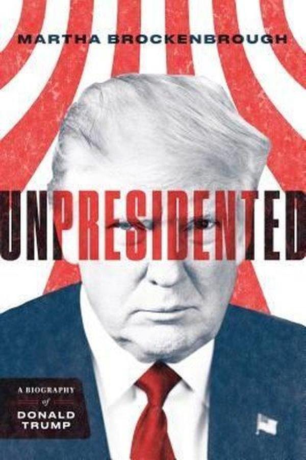 Unpresidented: A Biography of Donald Trump - Feiwel&Friends - Image 1