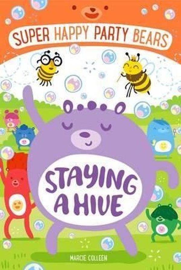 Super Happy Party Bears: Staying a Hive - Holt Paperbacks - Image 1
