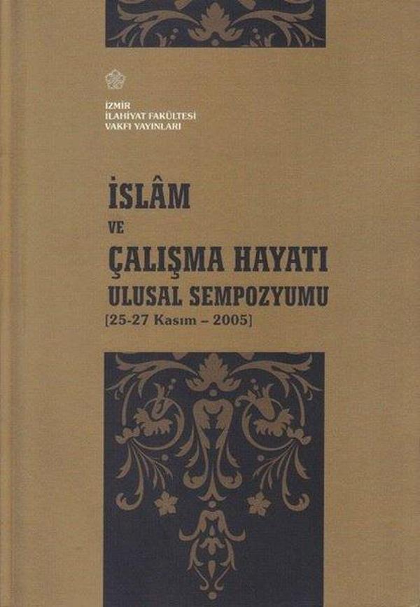İslam ve Çalışma Hayatı Ulusal Sempozyumu - İzmir İlahiyat Vakfı Yayınları - Image 1