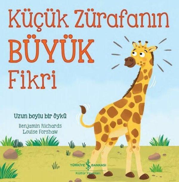 Küçük Zürafanın Büyük Fikri - İş Bankası Kültür Yayınları - Image 1