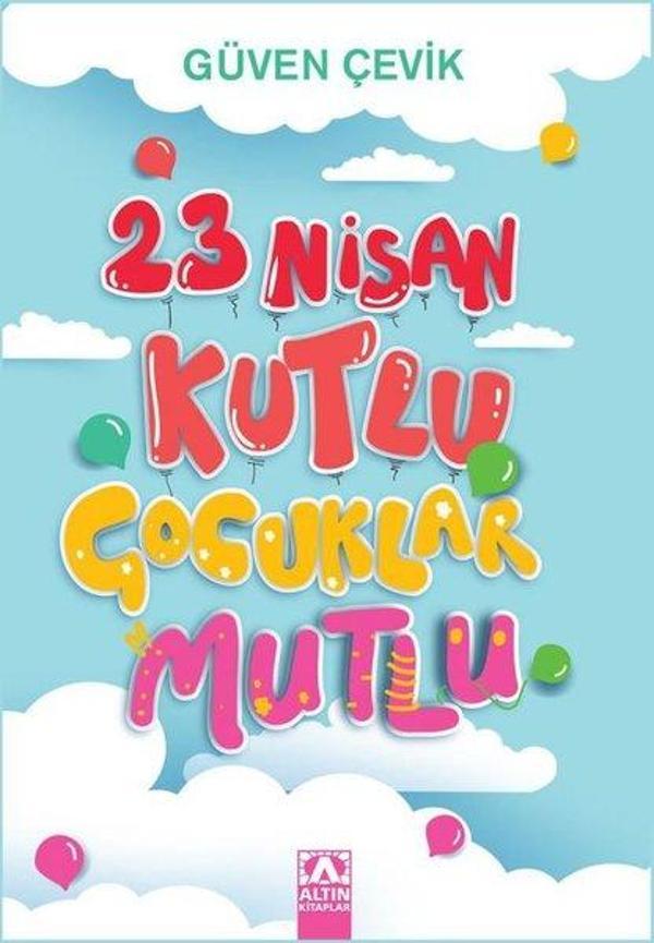 23 Nisan Kutlu Çocuklar Mutlu - Altın Kitaplar - Image 1