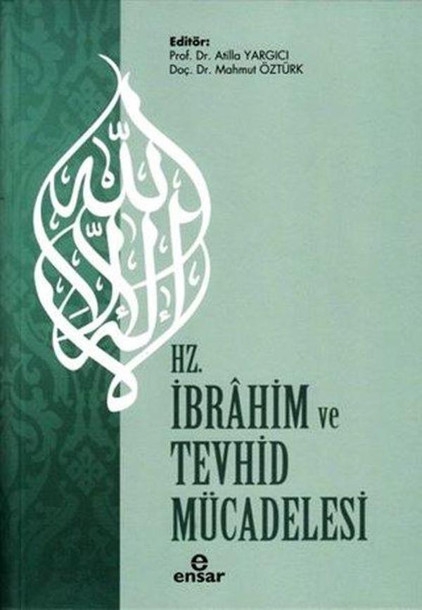 Hz. İbrahim ve Tevhid Mücadelesi - Ensar Neşriyat - Image 1