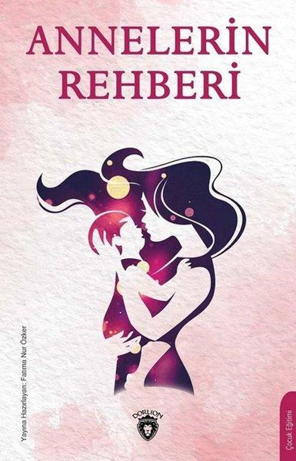Annelerin Rehberi - Dorlion Yayınevi - Image 1