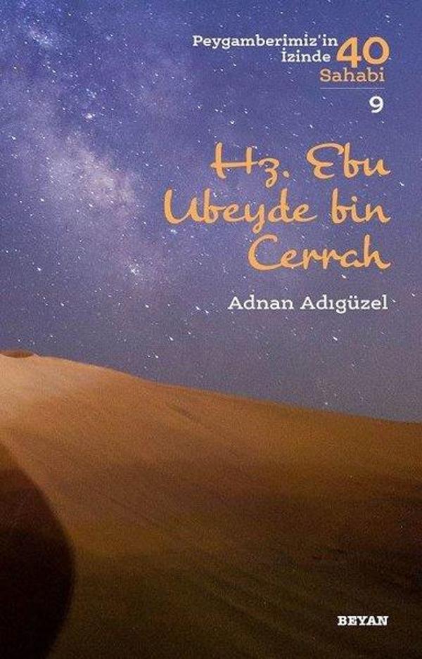 Hz. Ebu Ubeyde bin Cerrah - Peygamberimiz'in İzinde 40 Sahabi 9 - Beyan Yayınları - Image 1