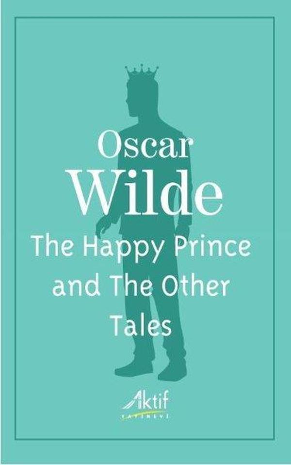 The Happy Prince and The Other Tales - Aktif Yayınları - Image 1