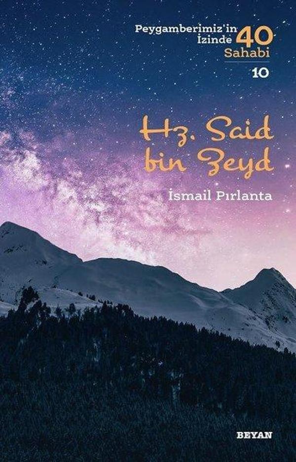 Hz. Said bin Zeyd - Peygamberimiz'in İzinde 40 Sahabi 10 - Beyan Yayınları - Image 1