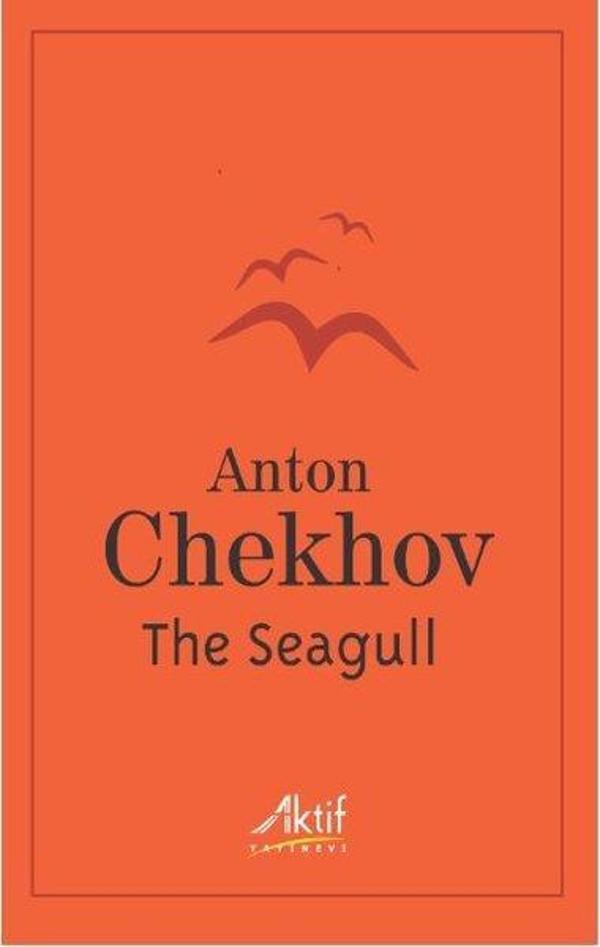 The Seagull: A Play In Four Acts - Aktif Yayınları - Image 1