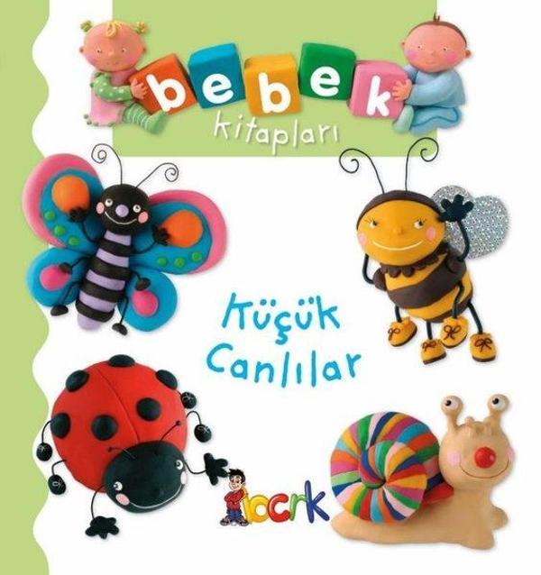 Küçük Canlılar - Bebek Kitapları - Bıcırık Yayınları - Image 1