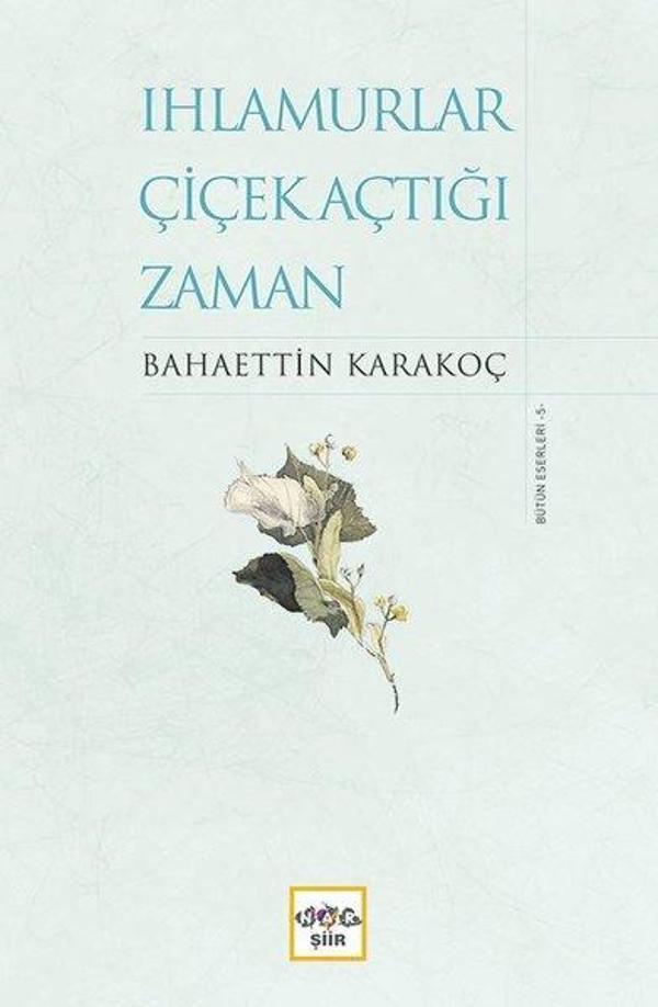 Ihlamurlar Çiçek Açtığı Zaman-Bütün Eserleri 5 - Nar Yayınları - Image 1