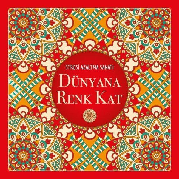 Dünyana Renk Kat - Stresi Azaltma Sanatı - Nesil Yayınları - Image 1