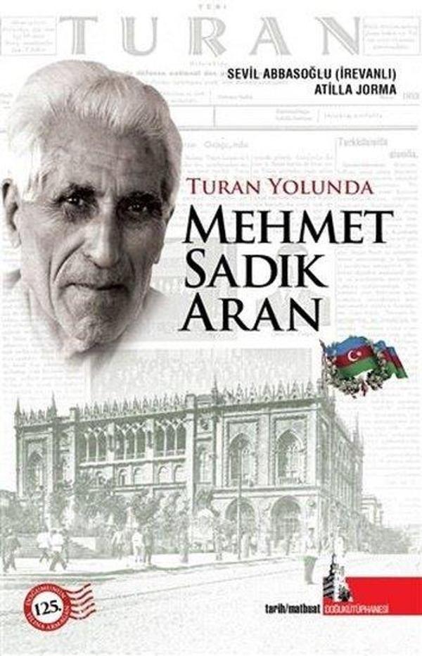 Turan Yolunda Mehmet Sadık Aran - Doğu Kütüphanesi - Image 1