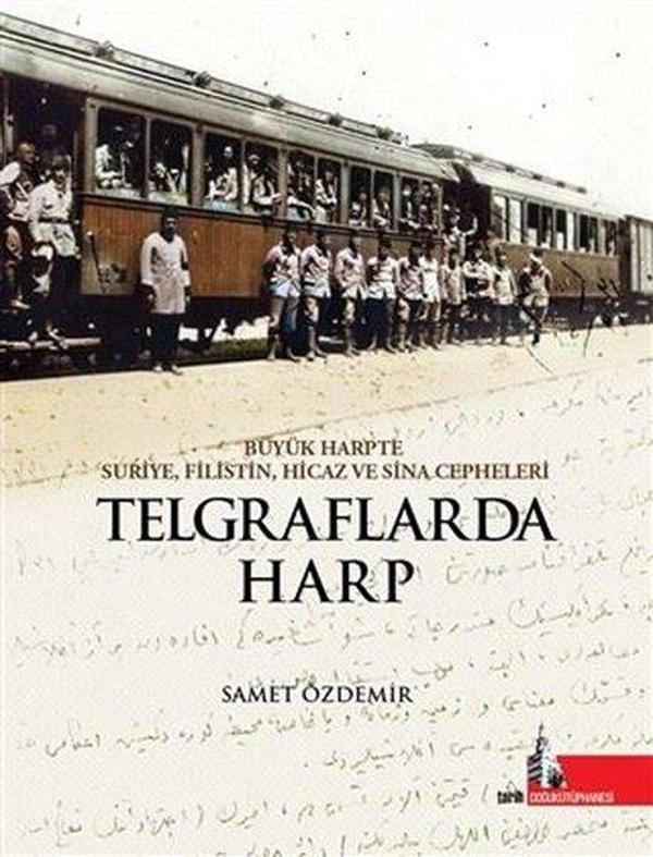 Telgraflarda Harp - Büyük Harpte Suriye Filistin Hicaz ve Sina Cepheleri - Doğu Kütüphanesi - Image 1