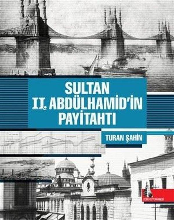 Sultan 2. Abdülhamid'in Payitahtı - Doğu Kütüphanesi - Image 1