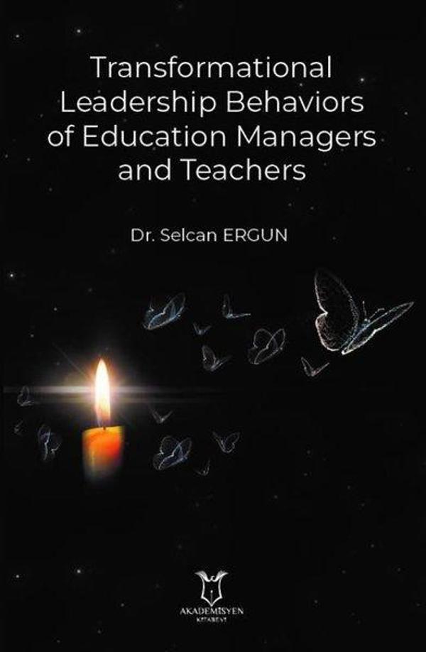 Transformational Leadership Behaviors of Education Managers and Teachers - Akademisyen Kitabevi - Image 1