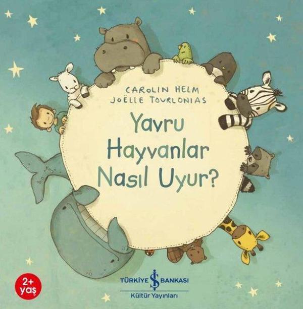 Yavru Hayvanlar Nasıl Uyur? - İş Bankası Kültür Yayınları - Image 1