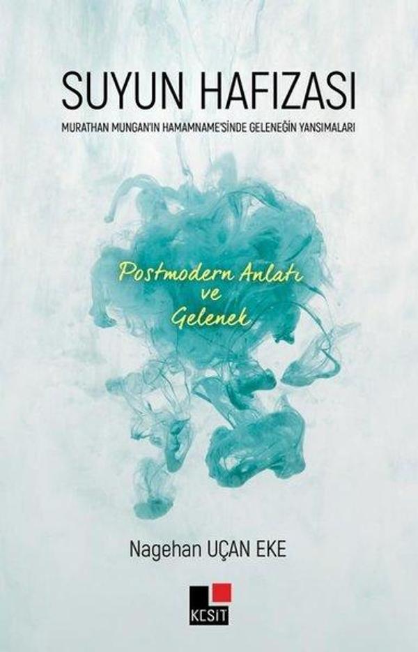 Suyun Hafızası - Postmodern Anlatı ve Gelenek - Kesit Yayınları - Image 1