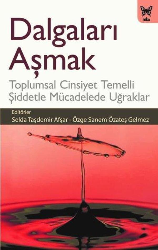 Dalgaları Aşmak: Toplumsal Cinsiyet Temelli Şiddetle Mücadelede Uğraklar - Nika Yayınevi - Image 1