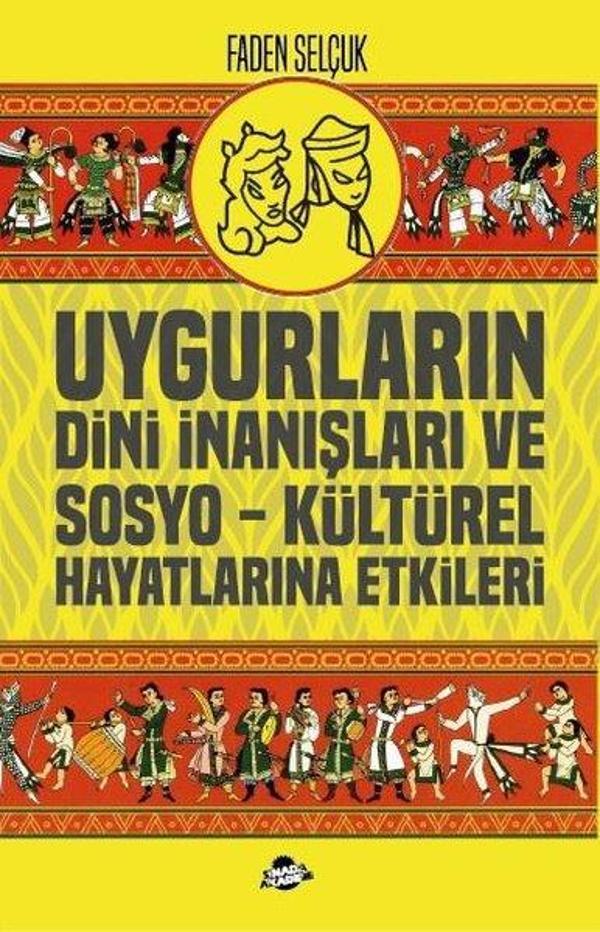 Uygurların Dini İnanışları ve Sosyo-Kültürel Hayatlarına Etkileri - Sinada Akademi - Image 1