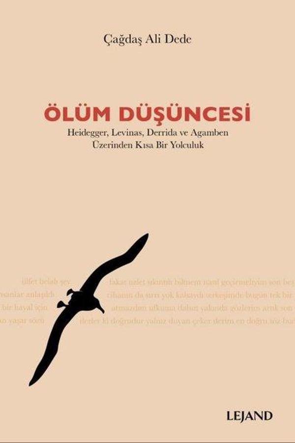Ölüm Düşüncesi: Heidegger-Levinas-Derrida ve Agamben Üzerinden Kısa Bir Yolculuk - Lejand - Image 1