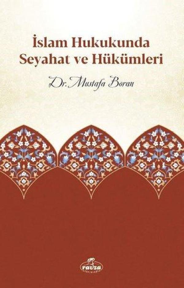 İslam Hukukunda Seyahat ve Hükümleri - Ravza Yayınları - Image 1