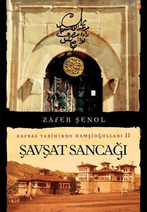 Şavşat Sancağı - Kafkas Tarihinde Hamşioğulları 2 - Cinius Yayınevi - Image 1