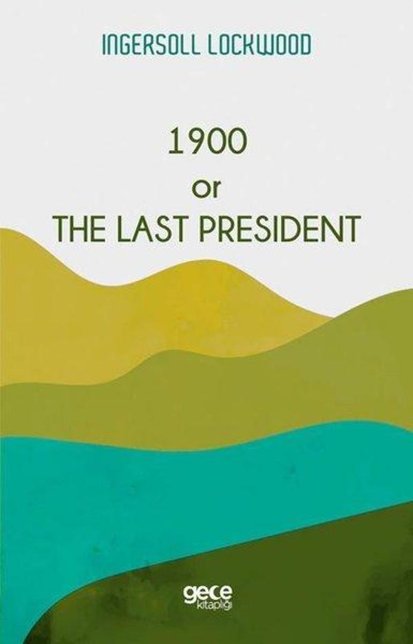 1900 or The Last President - Gece Kitaplığı - Image 1