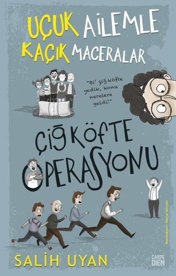Çiğ Köfte Operasyonu - Uçuk Ailemle Kaçık Maceralar - Carpediem Kitap - Image 1