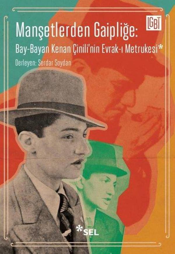 Manşetlerden Gaipliğe: Bay-Bayan Kenan Çinili'nin Evrak-ı Metrukesi - Sel Yayıncılık - Image 1