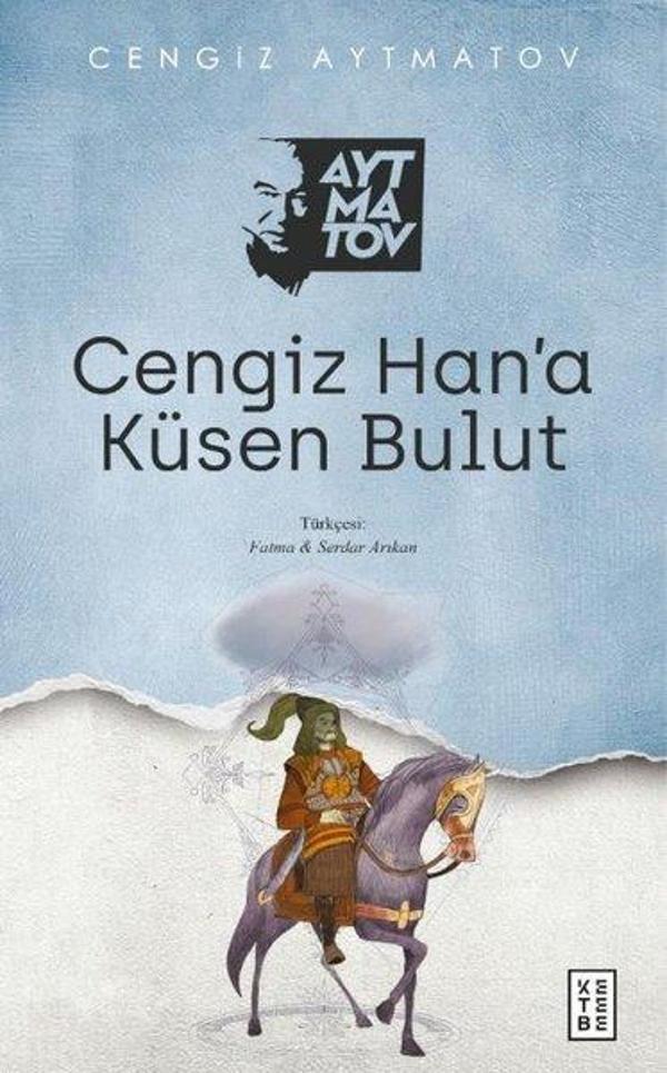 Cengiz Han'a Küsen Bulut - Ketebe - Image 1