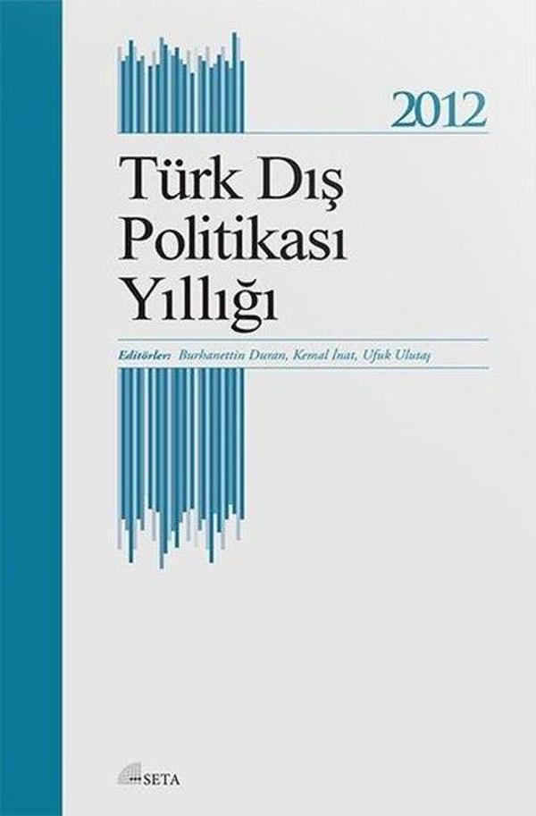 Türk Dış Politikası Yıllığı 2012 - Seta Yayınları - Image 1